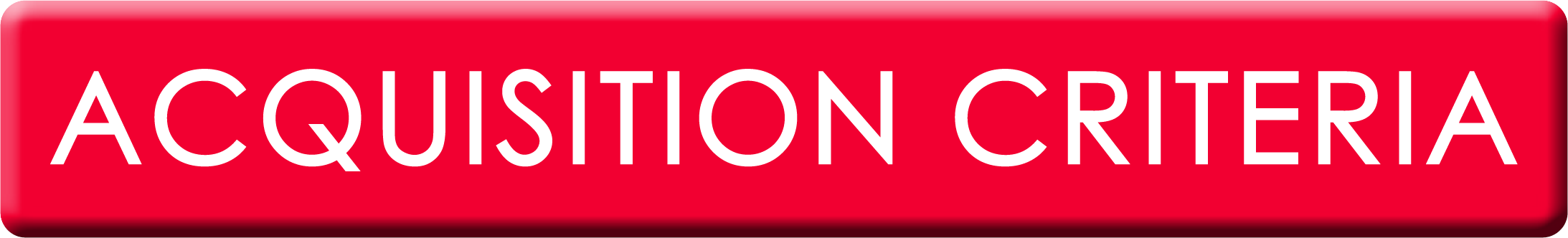 Acquisition Criteria - Button - Upper Case